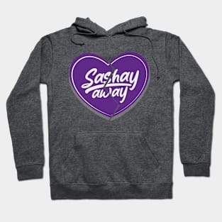 Sashay Away Hoodie